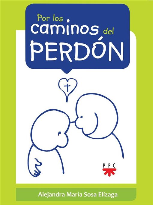 Title details for Por los caminos del perdón by ALEJANDRA MARÍA SOSA ELÍZAGA - Available